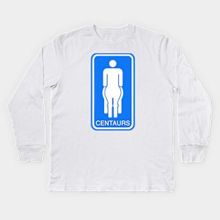 Centaur Bathroom Sign - Funny Restroom Sign Kids Long Sleeve T-Shirt